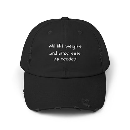 Will Lift Weights And Drop Sets Distressed Cap