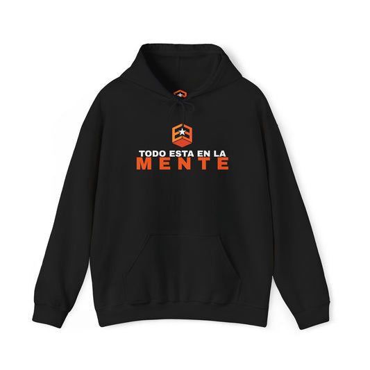 Todo Esta En La Mente Hooded Sweatshirt