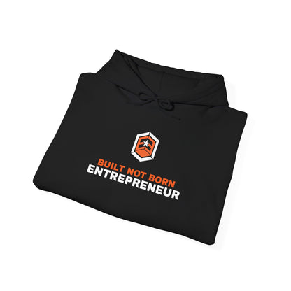 Entruem Built Not Born Entrepreneur Hooded Sweatshirt